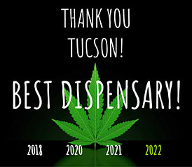 Thank You Tucson - Voted Best Dispensary 2022